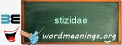 WordMeaning blackboard for stizidae